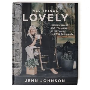 All Things Lovely by Jenn Johnson Book